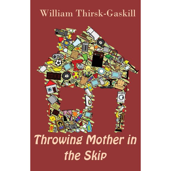 Throwing Mother in the Skip (Paperback)