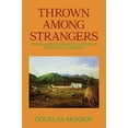 thumbnail image 1 of Pre-Owned Thrown Among Strangers: The Making of Mexican Culture in Frontier California (Paperback) 0520082753 9780520082755, 1 of 1