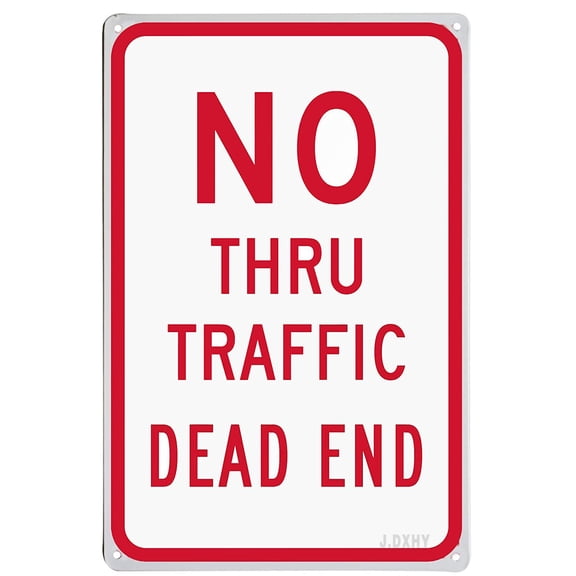 No Thru Traffic,Dead End Red Dead Traffic Signs End Sign Road No Outlet Thru Not a Through Street Emergency Evacuation Cars Sign (Aluminum) Size: 12 x 16 inch