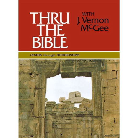 Thru the Bible 5 Volume Set Thru the Bible Vol. 1: Genesis Through Deuteronomy: Simple Teaching of the Whole Bible 1, (Hardcover)