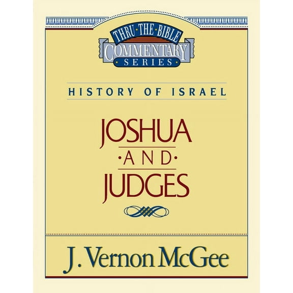 Thru the Bible Thru the Bible Vol. 10: History of Israel (Joshua/Judges): 10, (Paperback)