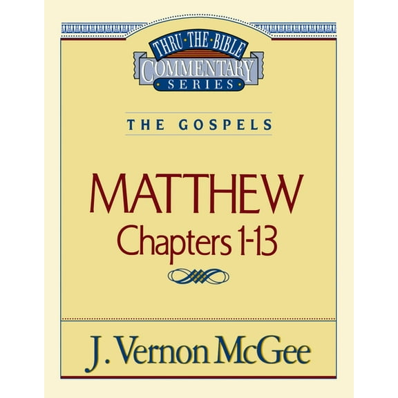 Thru the Bible Thru the Bible Vol. 34: The Gospels (Matthew 1-13): 34, (Paperback)