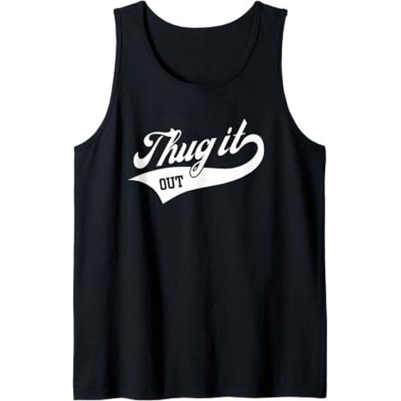 Thug It Out Official Merchandise Tank Top Size S-3XL