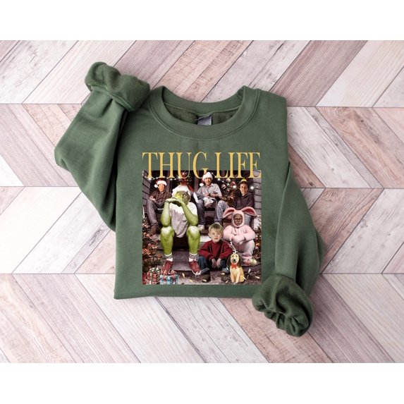Thug Life Christmas Shirt Christmas Sweatshirt Christmas Movie Shirt Christmas Friends Shirt Christmas Gifts for Women Holiday Crewneck Xmas
