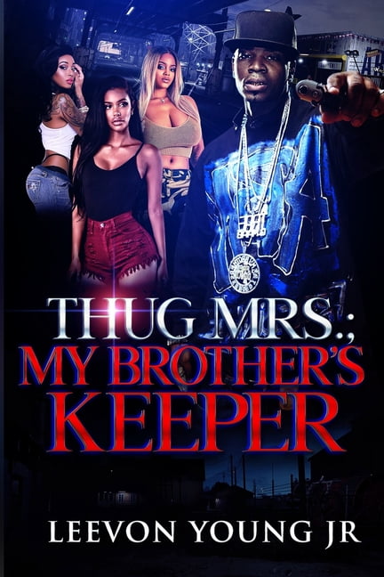 Thug Mrs.: My Brother's Keeper, (Paperback)