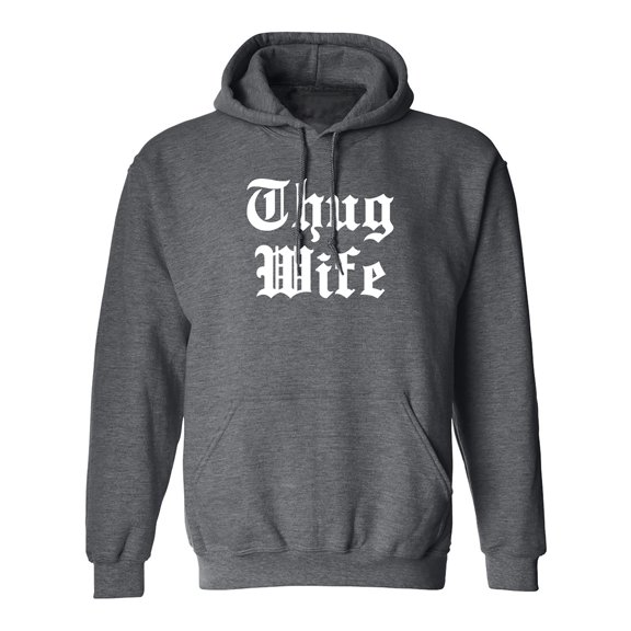 Thug Wife Adult Hooded Sweatshirt