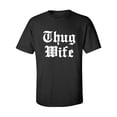 thumbnail image 1 of Thug Wife Adult Short Sleeve T-shirt, 1 of 4