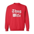 thumbnail image 1 of Thug Wife Crewneck Sweatshirt, 1 of 3