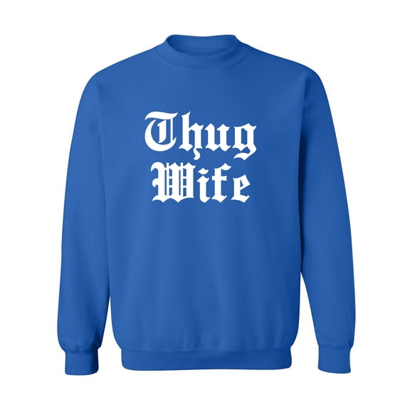 Thug Wife Crewneck Sweatshirt