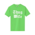 thumbnail image 1 of Thug Wife Short Sleeve Neon T-Shirt, 1 of 1