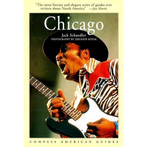 Pre-Owned Compass American Guides: Chicago, 2nd Edition (Paperback) by Jack Schnedler