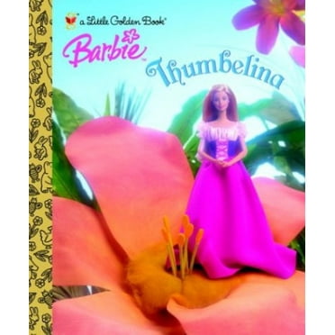 Pre-Owned Thumbelina (Barbie) (Hardcover) 0307104524 9780307104526