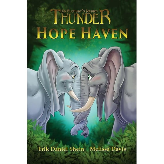 Thunder: An Elephant's Journey Hope Haven, Book 3, (Paperback)
