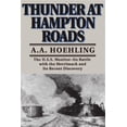 thumbnail image 1 of Pre-Owned Thunder at Hampton Roads: The U.S.S. Monitor--Its Battle with the Merrimack and Its Recent Discovery (Paperback) 0306805235 9780306805233, 1 of 1