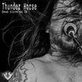 thumbnail image 1 of Thunder Horse - Dead Alive In Tx - Music & Performance - CD, 1 of 1