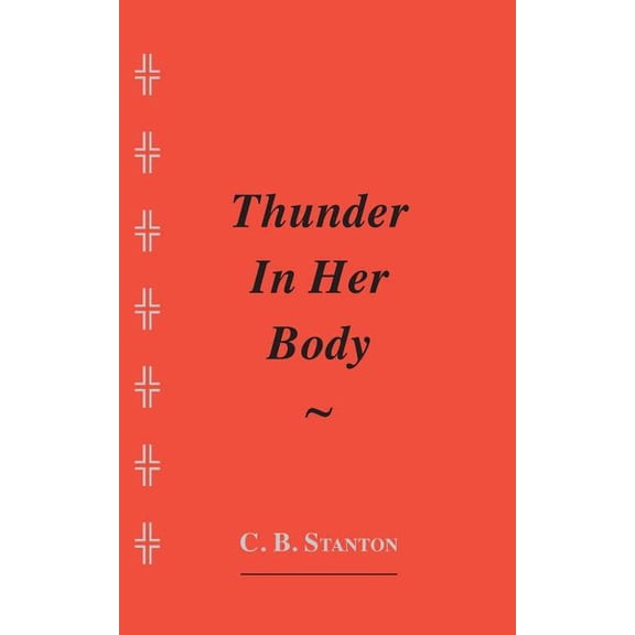 Thunder In Her Body (Paperback)