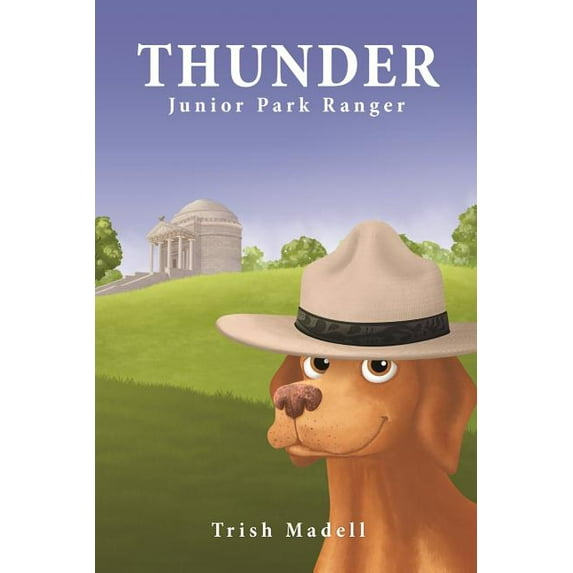 Thunder Junior Park Ranger: Thunder Junior Park Ranger: First Book in the Thunder Junior Park Ranger Series (Paperback)