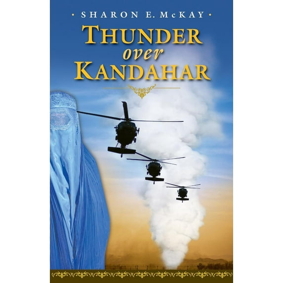 Thunder Over Kandahar (Hardcover) by Sharon E McKay