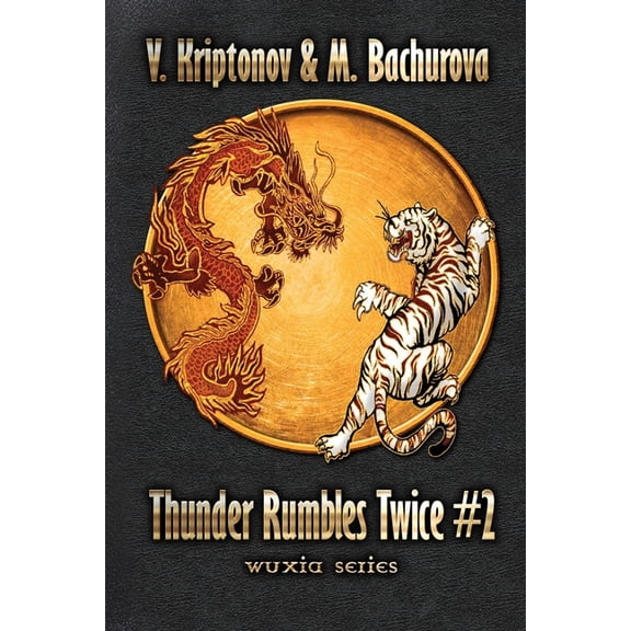 Thunder Rumbles Twice (Wuxia Series Book #2)