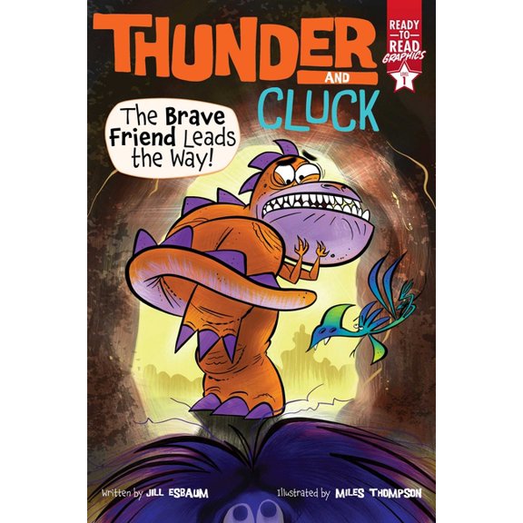 Thunder and Cluck The Brave Friend Leads the Way!: Ready-To-Read Graphics Level 1, (Paperback)