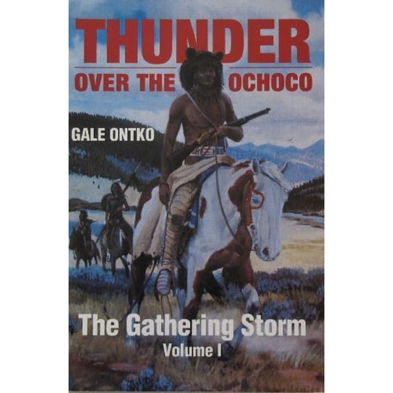 Pre-Owned The Gathering Storm (Thunder Over the Ochoco Vol. 1) (Paperback) 089288245X 9780892882458