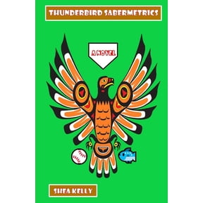 Thunderbird Sabermetrics (Paperback)