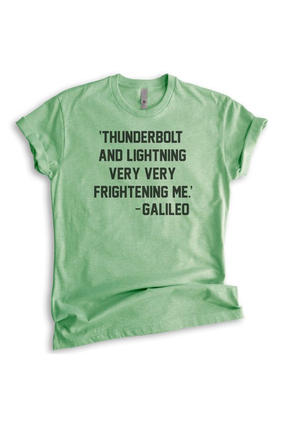 Thunderbolt And Lightning Very Very Frightening Me - Galileo Shirt, Unisex Women's Men's Shirt Rock Lyric T, Heather Apple Green, Large