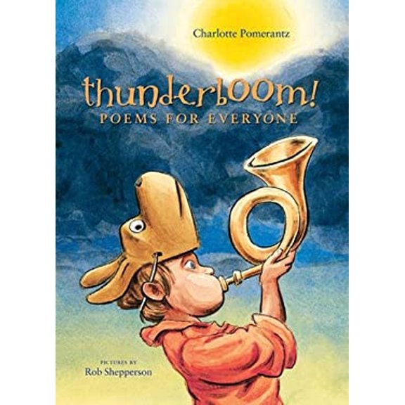 Pre-Owned Thunderboom!: Poems for Everyone (Hardcover) 1932425403 9781932425406