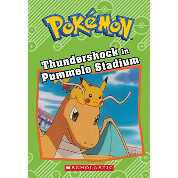 Pre-Owned Thundershock in Pummelo Stadium (Pokémon: Chapter Book) (Paperback) 9781338175981