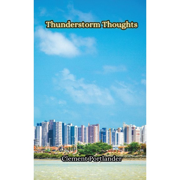 Thunderstorm Thoughts, (Paperback)