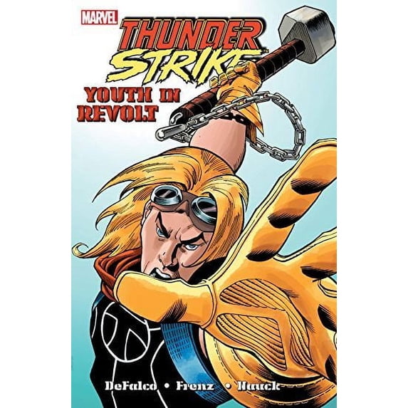 Thunderstrike: Youth in Revolt Marvel Comics TP Paperback Book