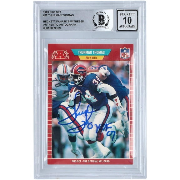Thurman Thomas Buffalo Bills Autographed 1989 Pro Set #32 Beckett Fanatics Witnessed Authenticated 10 Rookie Card with "HOF 07" Inscription - Fanatics Authentic Certified