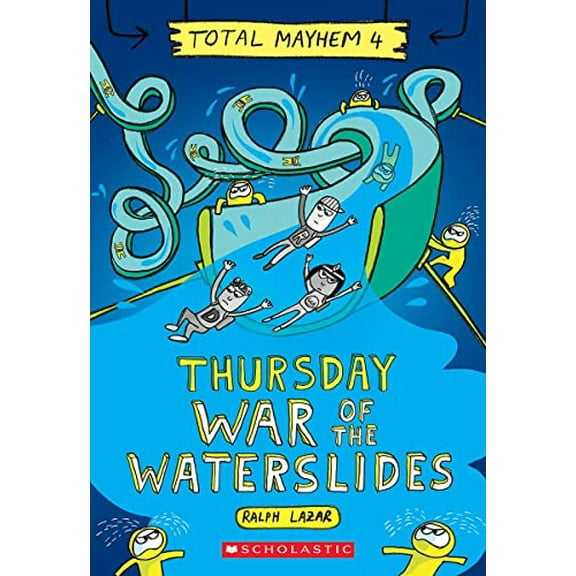Pre-Owned Thursday - War of the Waterslides (Total Mayhem #4) (Paperback) 1338770470 9781338770476