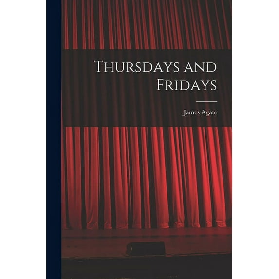 Thursdays and Fridays, (Paperback)