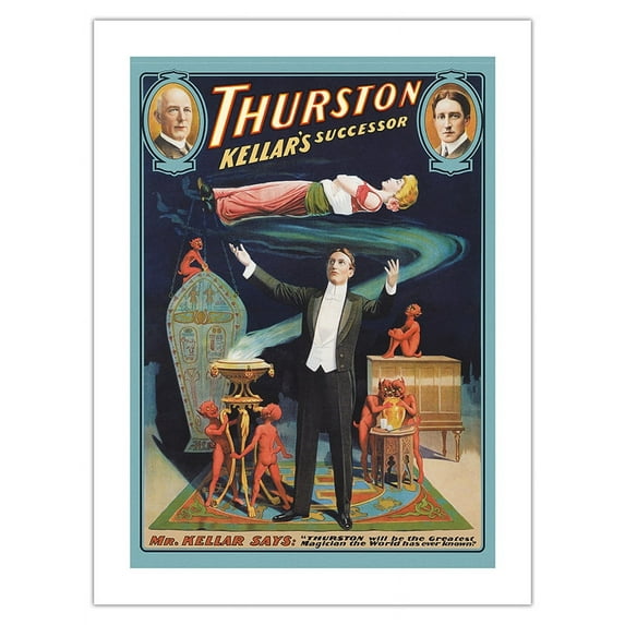 Thurston The Great Magician - Harry Kellar’s Successor - Vintage Magic Poster c.1908 - Fine Art Matte Paper Print (Unframed) 18x24in