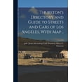thumbnail image 1 of Thurston's Directory and Guide to Streets and Cars of Los Angeles, With map .., (Paperback), 1 of 1