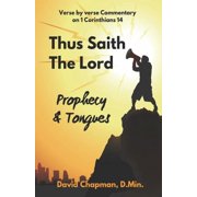 Thus Saith The Lord Prophecy & Tongues Paperback by Dr. David Chapman
