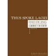 thumbnail image 1 of Thus Spoke Laozi: A New Translation with Commentaries of Daodejing (Hardcover), 1 of 1