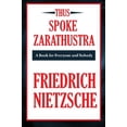 thumbnail image 1 of Pre-Owned Thus Spoke Zarathustra (A Thrifty Book): A Book for All and None (Paperback) 1604598824 9781604598827, 1 of 1