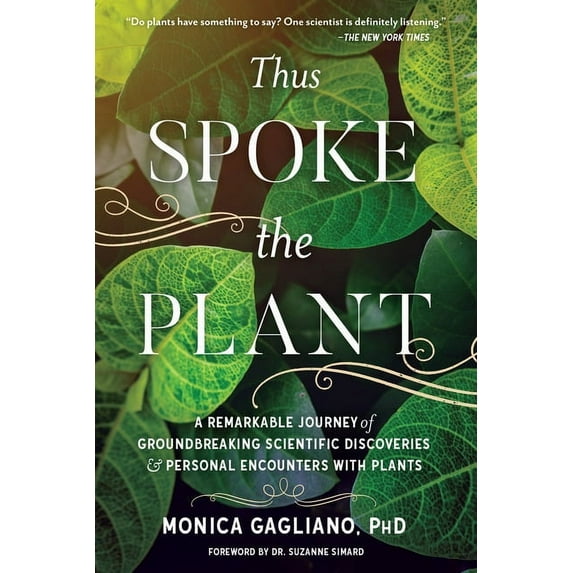 Thus Spoke the Plant : A Remarkable Journey of Groundbreaking Scientific Discoveries and Personal Encounters with Plants (Paperback)