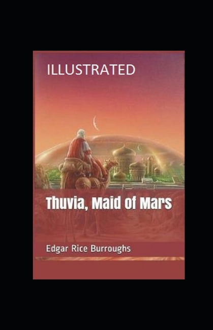 Thuvia, Maid of Mars Illustrated (Paperback)
