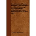 thumbnail image 1 of Thw Whitefoord Papers; Being the Correspondence and Other Manuscripts of Colonel Charles Whitefoord and Caleb Whitefoord, from 1739 to 1810 (Paperback), 1 of 1