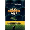 thumbnail image 1 of Pre-Owned Thw Wild Soccer Bunch, Book 4, Julian the Mighty (Hardcover) 0984425764 9780984425761, 1 of 1