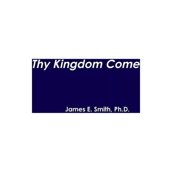 Thy Kingdom Come (Paperback)