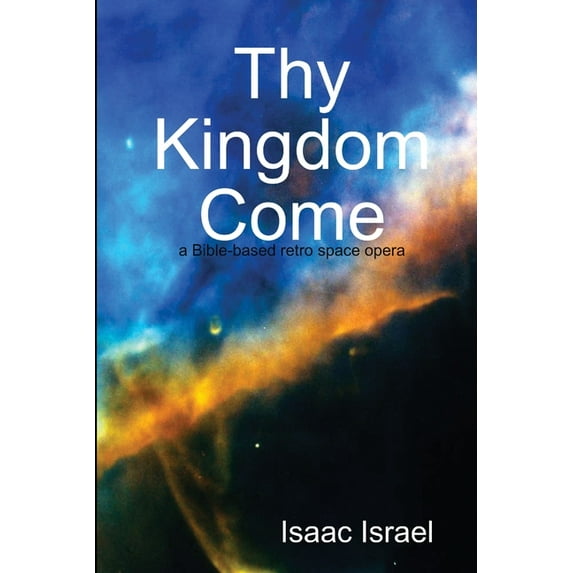 Thy Kingdom Come, (Paperback)