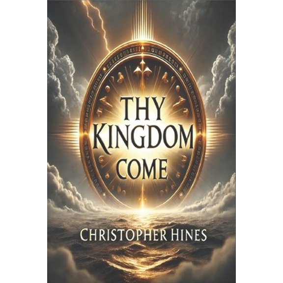 Thy Kingdom Come, (Paperback)
