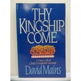 thumbnail image 1 of Pre-Owned Thy Kingship Come (Paperback) 0310342716 9780310342717, 1 of 1