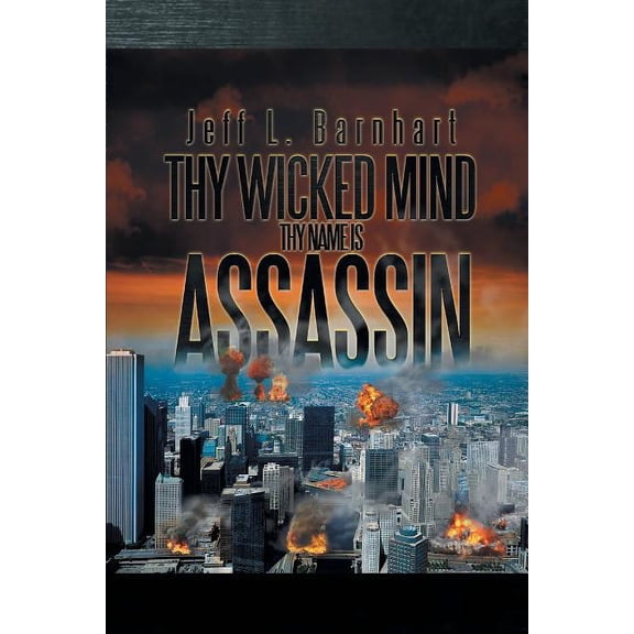 Thy Wicked Mind Thy Name Is Assassin