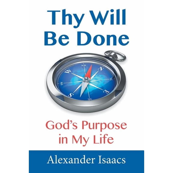 Thy Will Be Done, (Paperback)