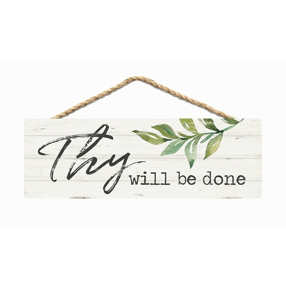 Thy Will Be Done Whitewash 10 x 3.5 Inch Pine Wood Slat Hanging Wall Sign